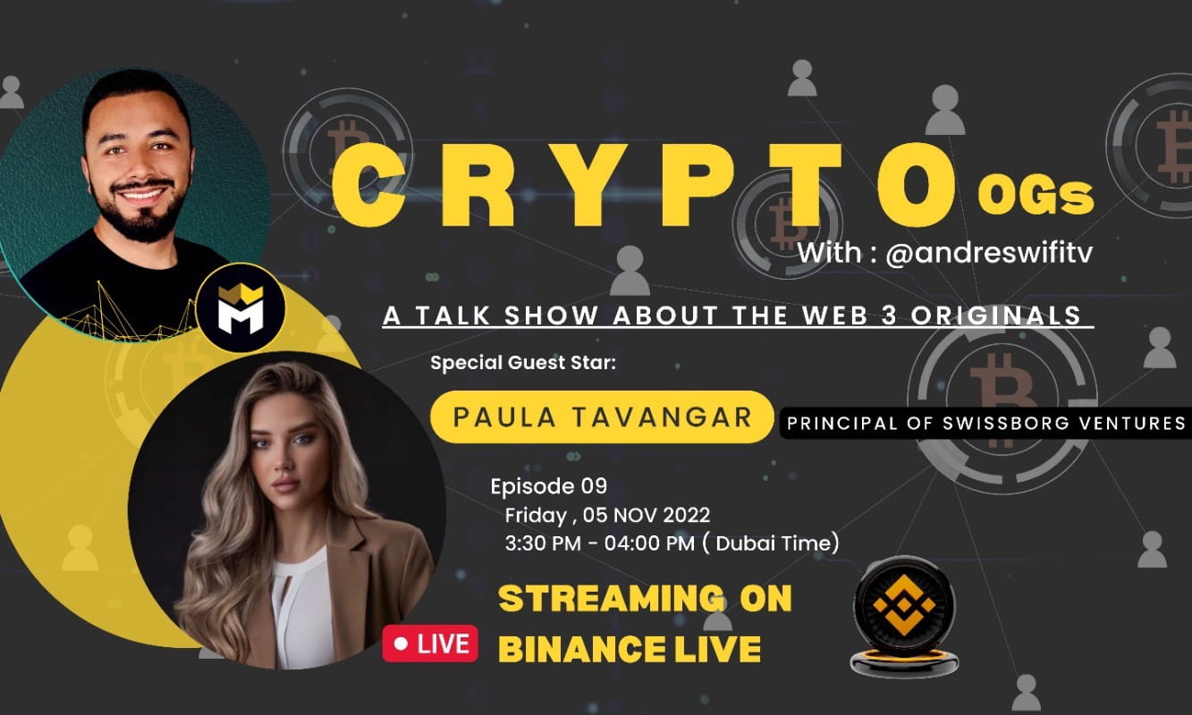 Crypto OGs , Episode 9 , with Paula TAVANGAR 