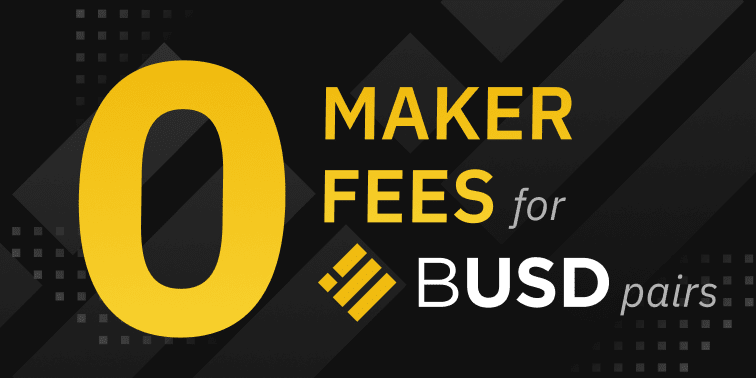 Binance Extends Zero Maker Fee Promotion for BUSD to 2020/10/10