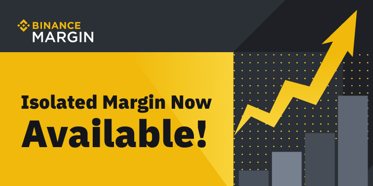 Binance Margin Adds Isolated Margin
