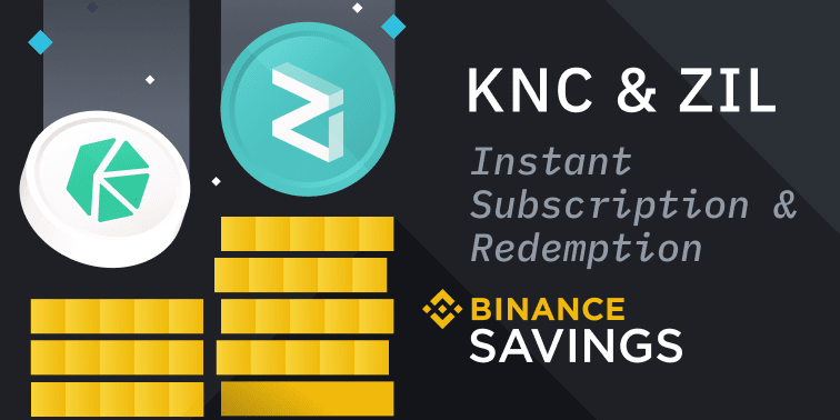 Binance Savings Adds KNC and ZIL to Flexible Savings